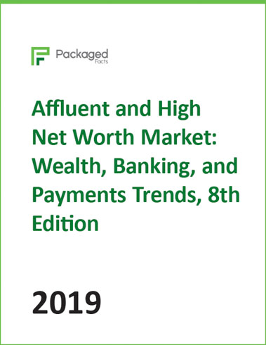Affluent and High Net Worth Market: Wealth, Banking, and Payments Trends, 8th Edition cover
