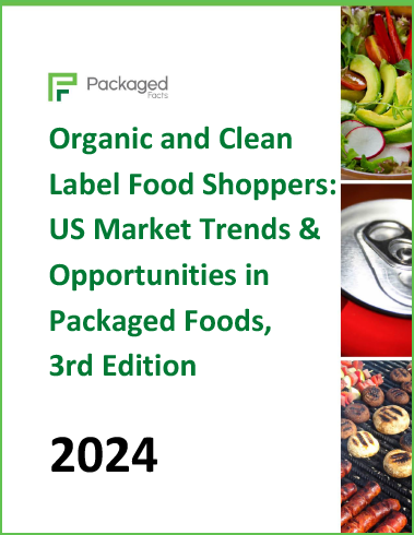 Organic and Clean Label Food Shoppers: US Market Trends & Opportunities in Packaged Foods, 3rd Edition cover