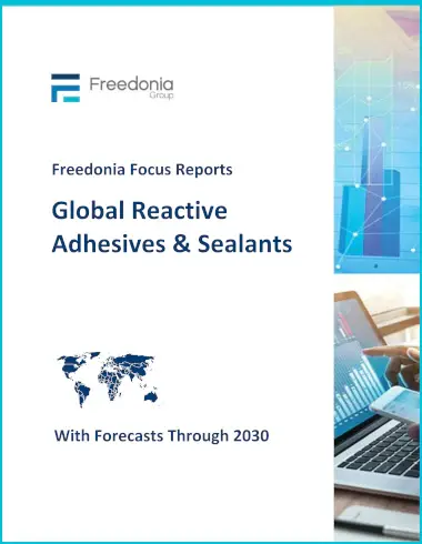Reactive Adhesives & Sealants: Global Report cover