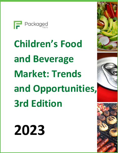 Children’s Food and Beverage Market: Trends and Opportunities, 3rd Edition