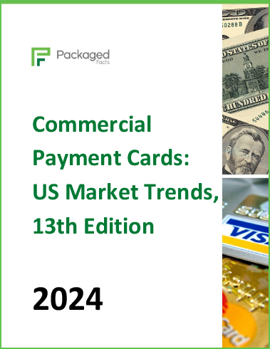 Commercial Payment Cards: US Market Trends, 13th Edition